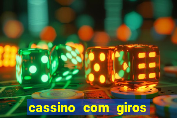 cassino com giros gratis sem deposito